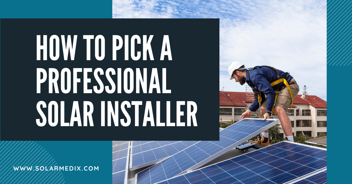 how to pick a professional solar installer blog post cover