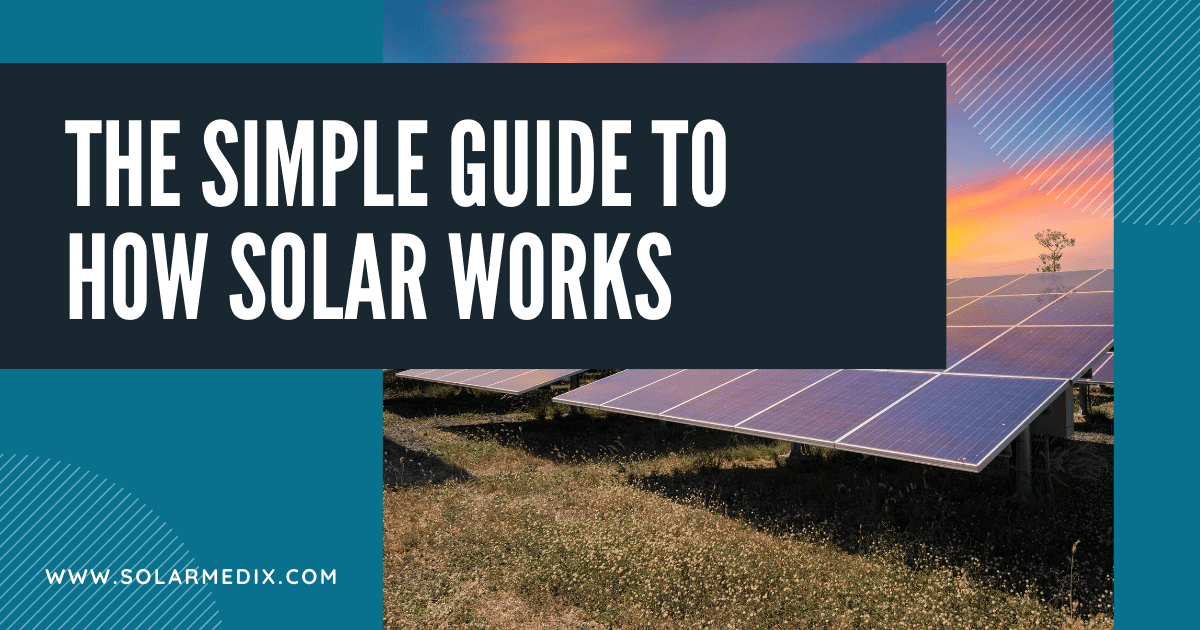 How Solar Works for you