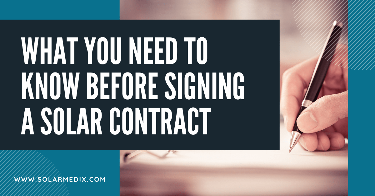 What You Need to Know Before Signing a Solar Contract - Solar Medix - Blog Post Cover