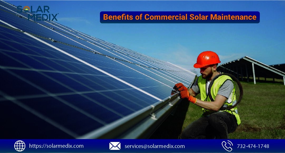 Benefits of Commercial Solar Maintenance