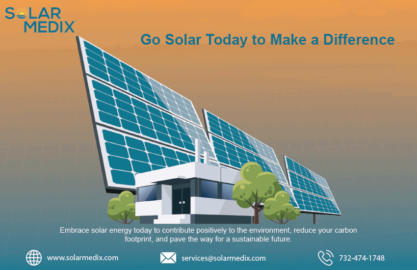 Take a Step Today: Go Solar to Make a Difference | Solar Medix