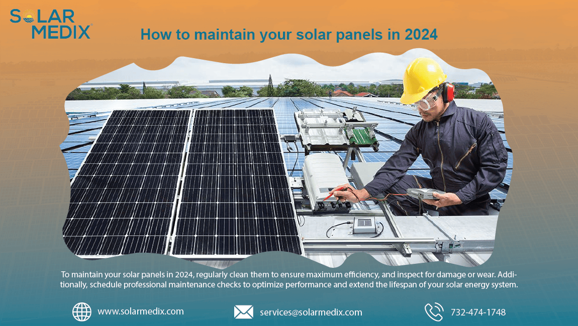 How to maintain your solar panels in 2024 | Solar Medix